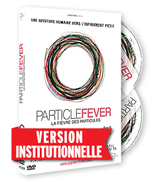 La Fièvre des Particules - Version Institutionnelle